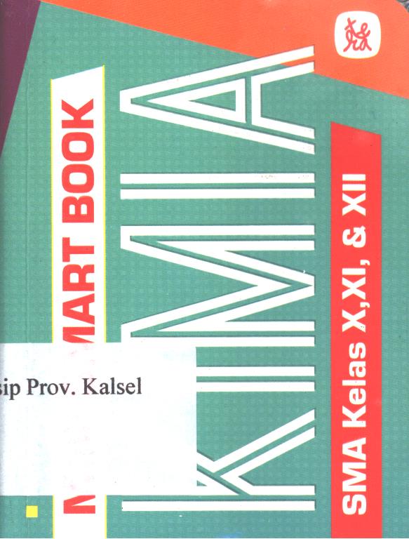 Cover Mini smart book kimia SMA kelas X,XI, dan XII / Nuryanto ; penyunting, Ratna Amalia sholikhah