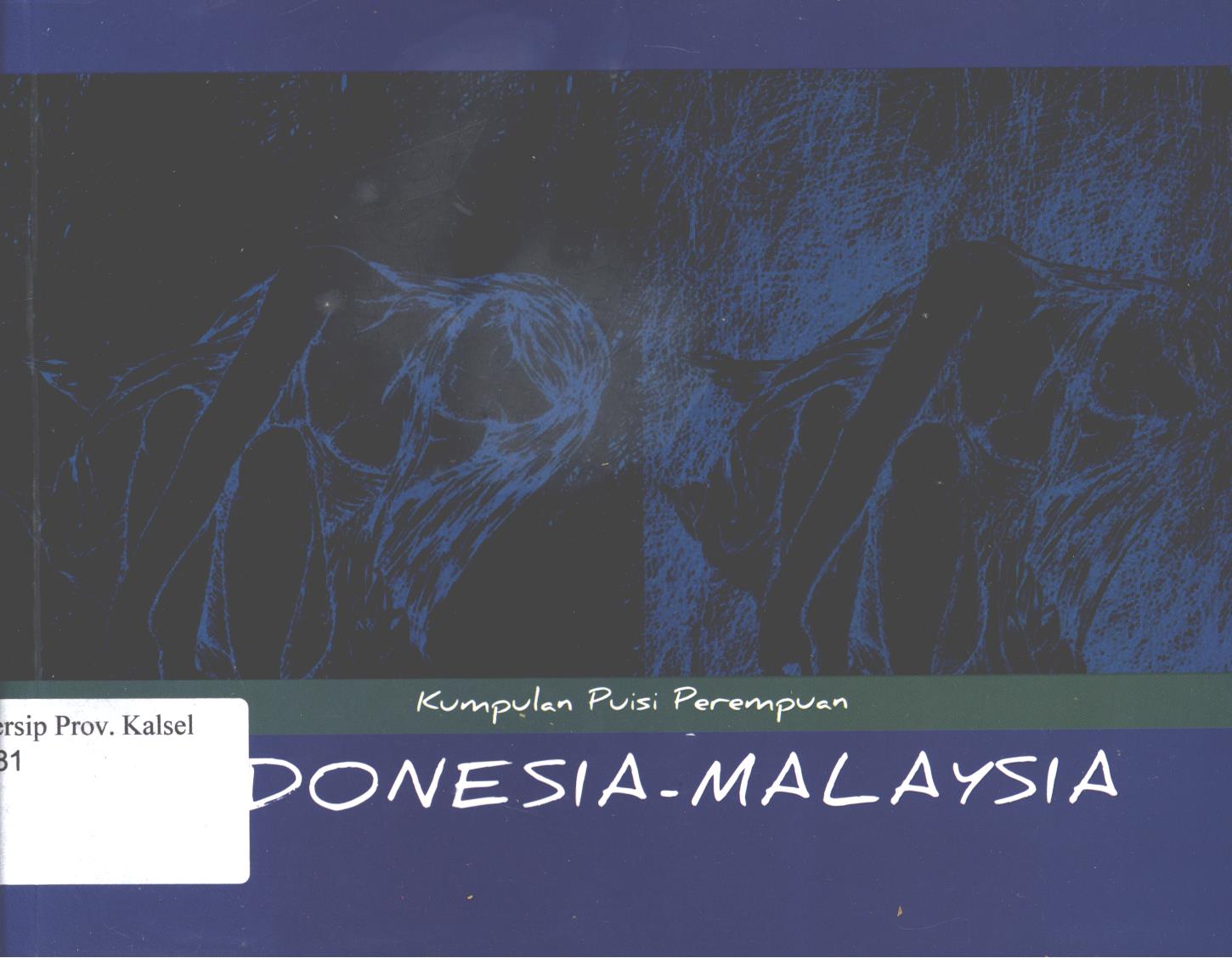 Cover Kumpulan puisi perempuan Indonesia-Malaysia :  Sapardi Djoko Damono, Mohammad Salleeh Rahmad
