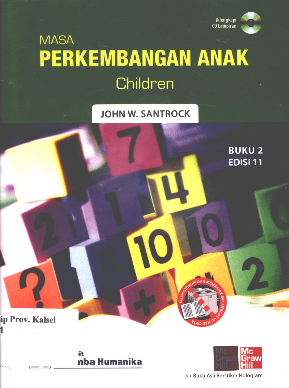 Cover Masa perkembangan anak  Edisi 11- Buku 2 :  Children / John W. Santrock ; penerjemah, Verawaty Pakpahan, Wahyu Anugraheni