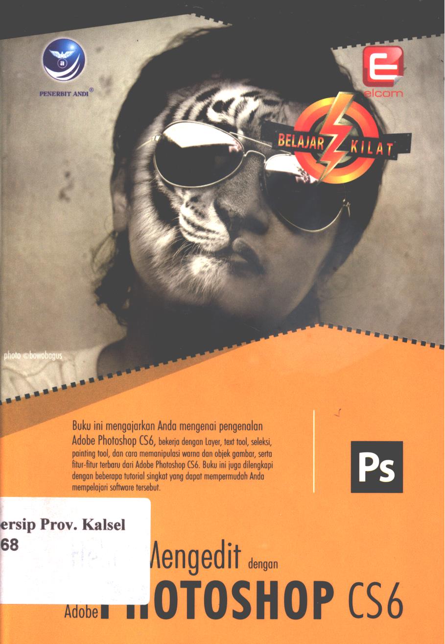 Cover Seri belajar kilat :  hebat mengedit dengan adobe photoshop CS6 / Editor, Hertina P.