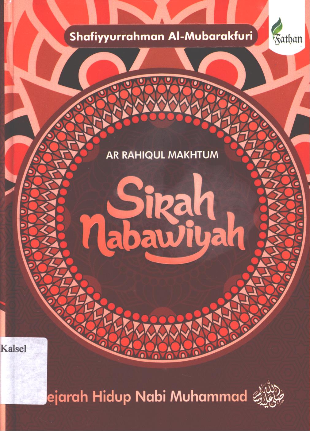Cover Sirah nabawi / Syaikh Shafiyyurrahman Al-Mubarakfuri ; penerjemah, Abu Hasan, editor, Abu Nayra