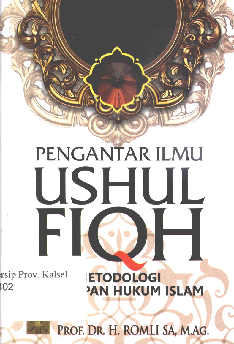 Cover Pengantar ilmu ushul fiqh :  metodologi penetapan hukum islam / Romli