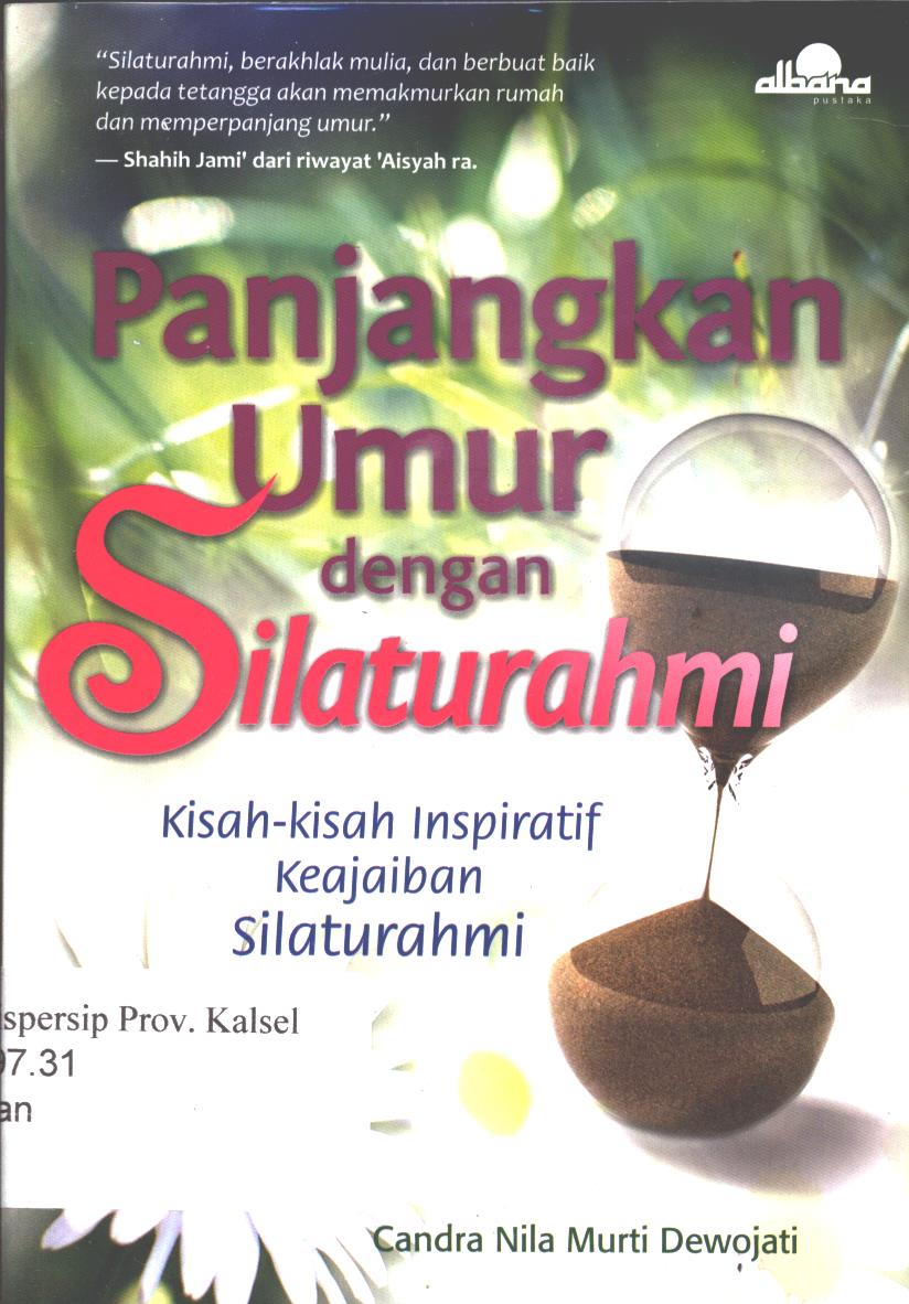 Cover Panjangkan umur dengan silaturahmi / Candra Nila Murti Dewojati