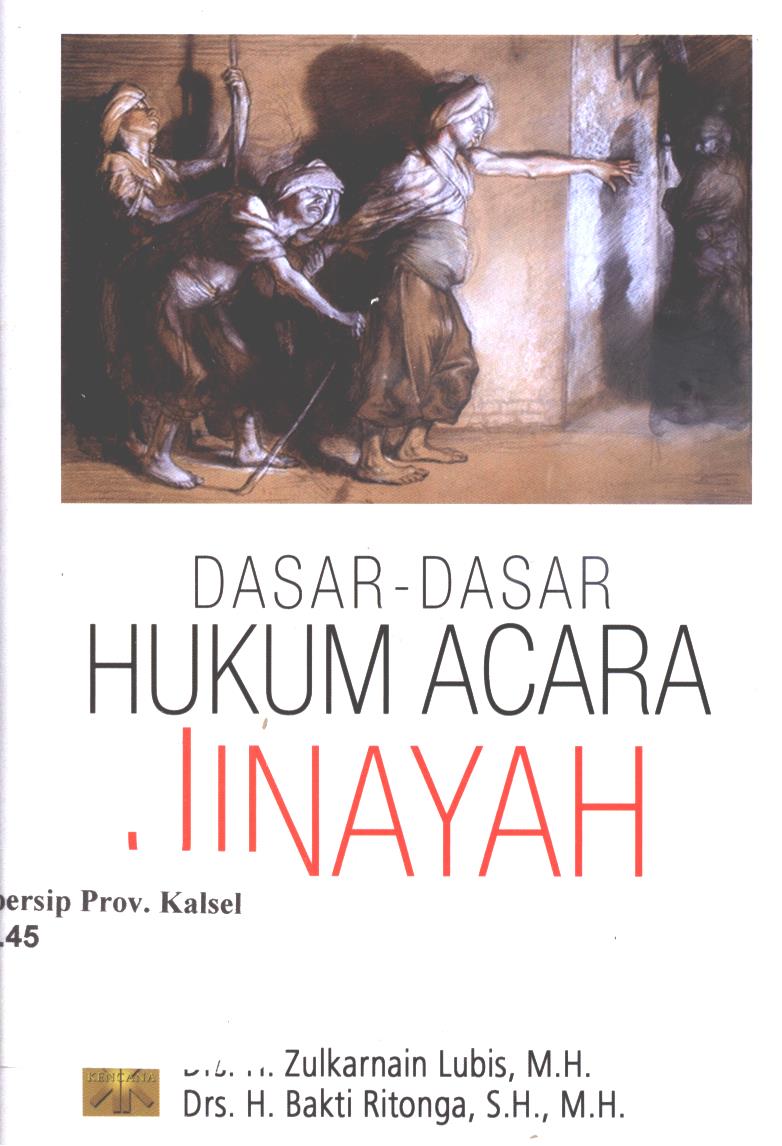 Cover Dasar-dasar hukum acara jinayah / Zulkarnain Lubis,dan Bakti Ritonga
