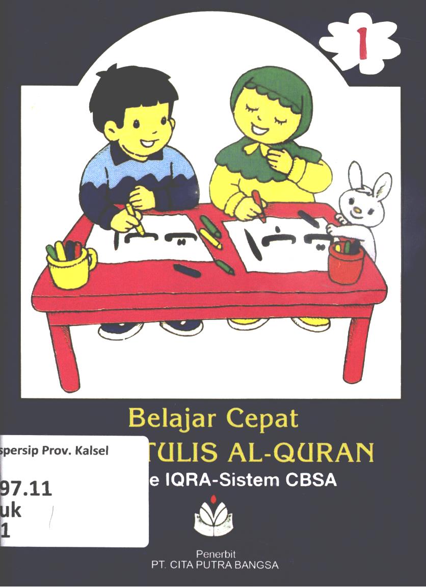 Cover Belajar cepat baca tulis Al-qur'an 1 (metode IQRA Sistem CBSA) / Sukidy, dan Arka