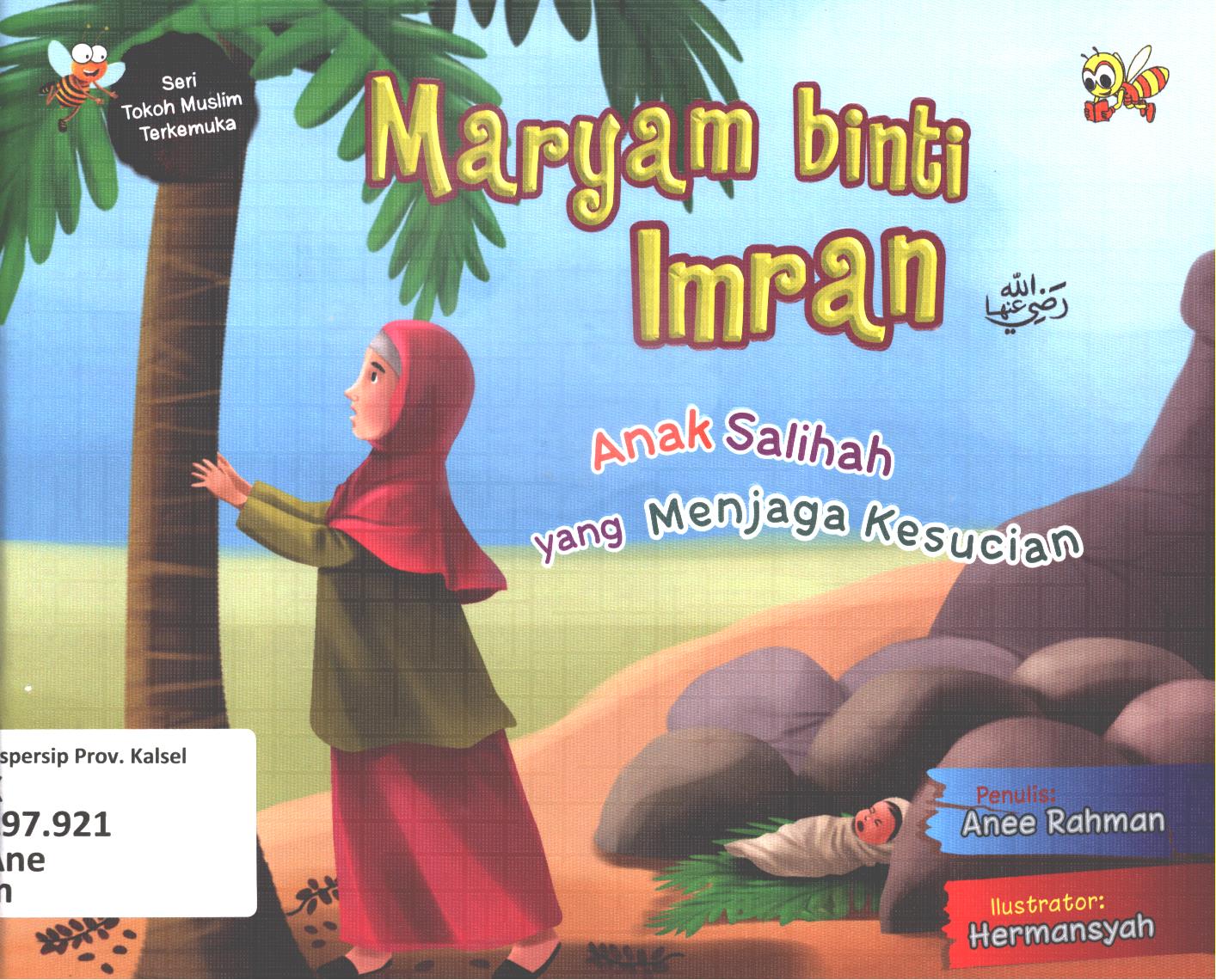 Cover Maryam binti Imran :  Anak salihah yang menjaga kesucian / Anee Rahman