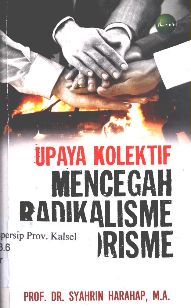 Cover Upaya kolektif mencegah radikalisme dan terorisme / Syahrin Harahap