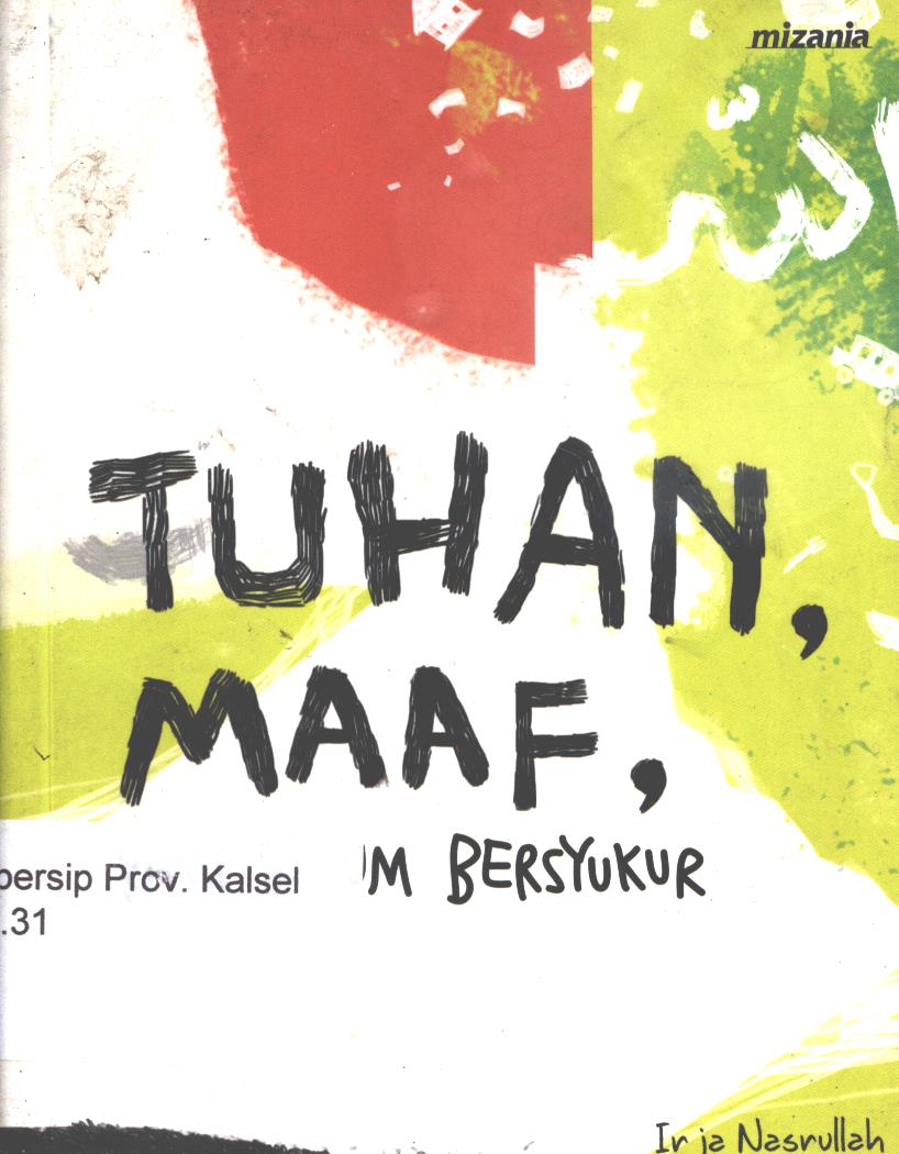Cover Tuhan, maaf kami belum bersyukur / Irja Nasrullah ; penyunting, Abu Muntaza