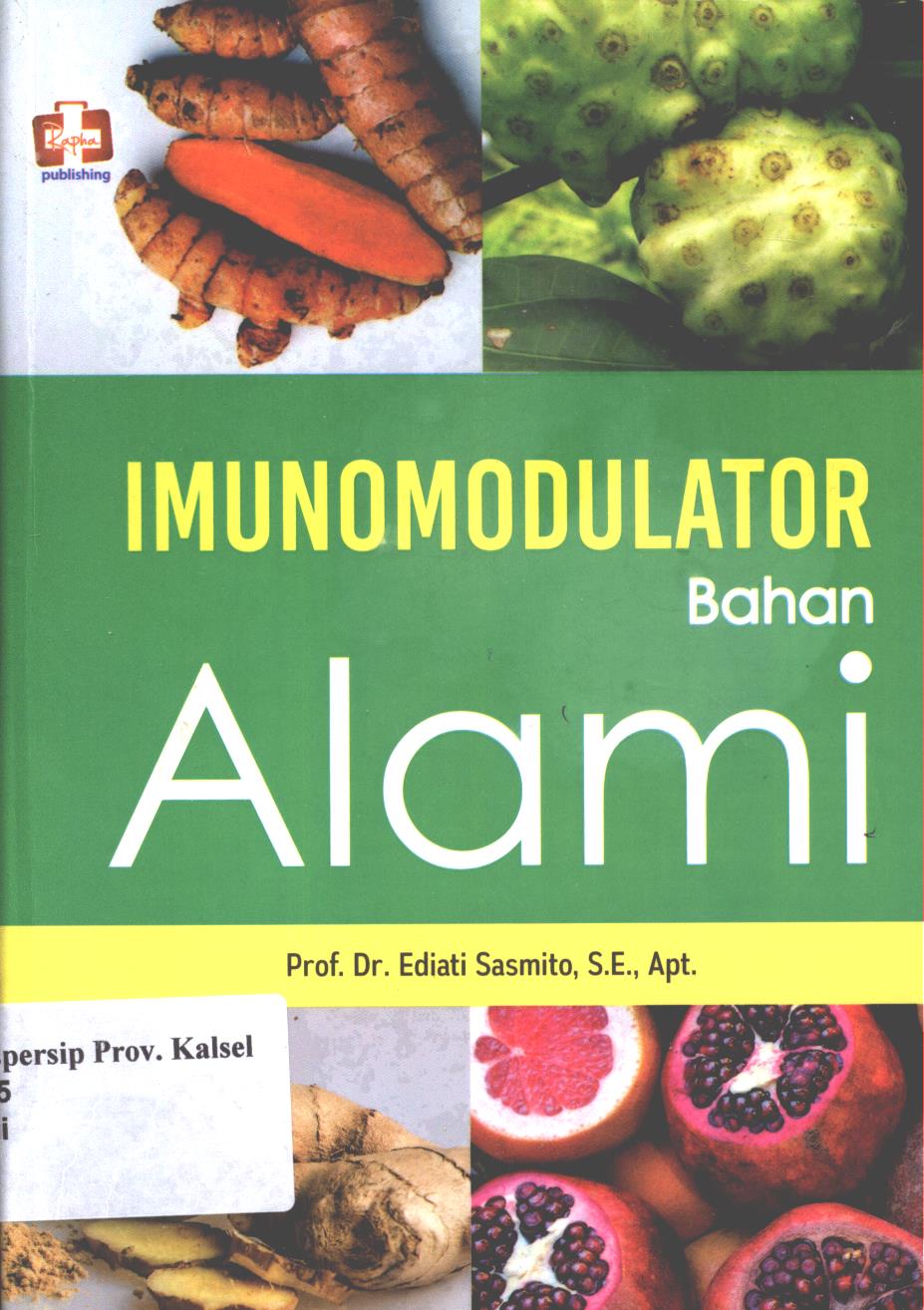 Cover Imunomodulator bahan alami / Ediati Sasmito ; Editor, Th. Arie Prabowati.