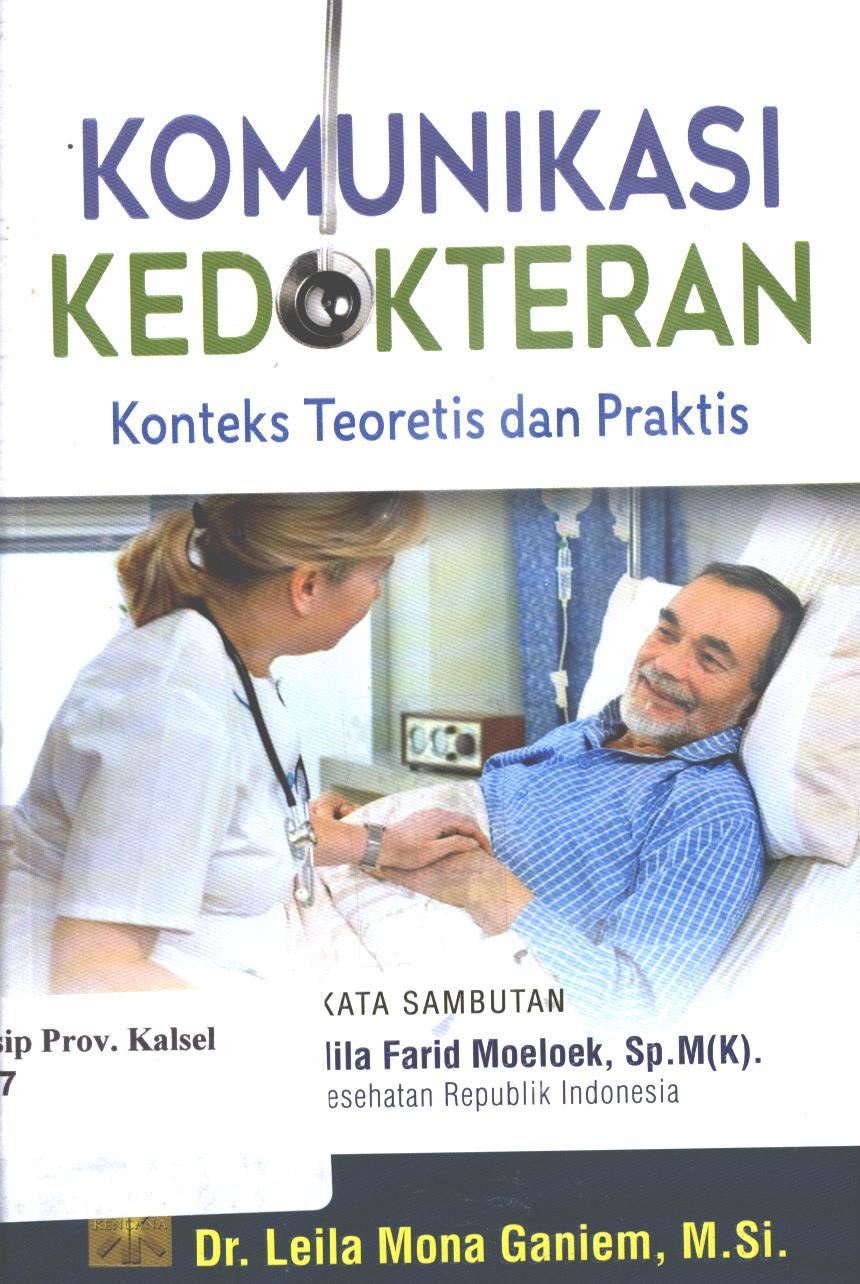 Cover Komunikasi  kedokteran :  Konteks teoretis dan praktis / Leila Mona Ganiem