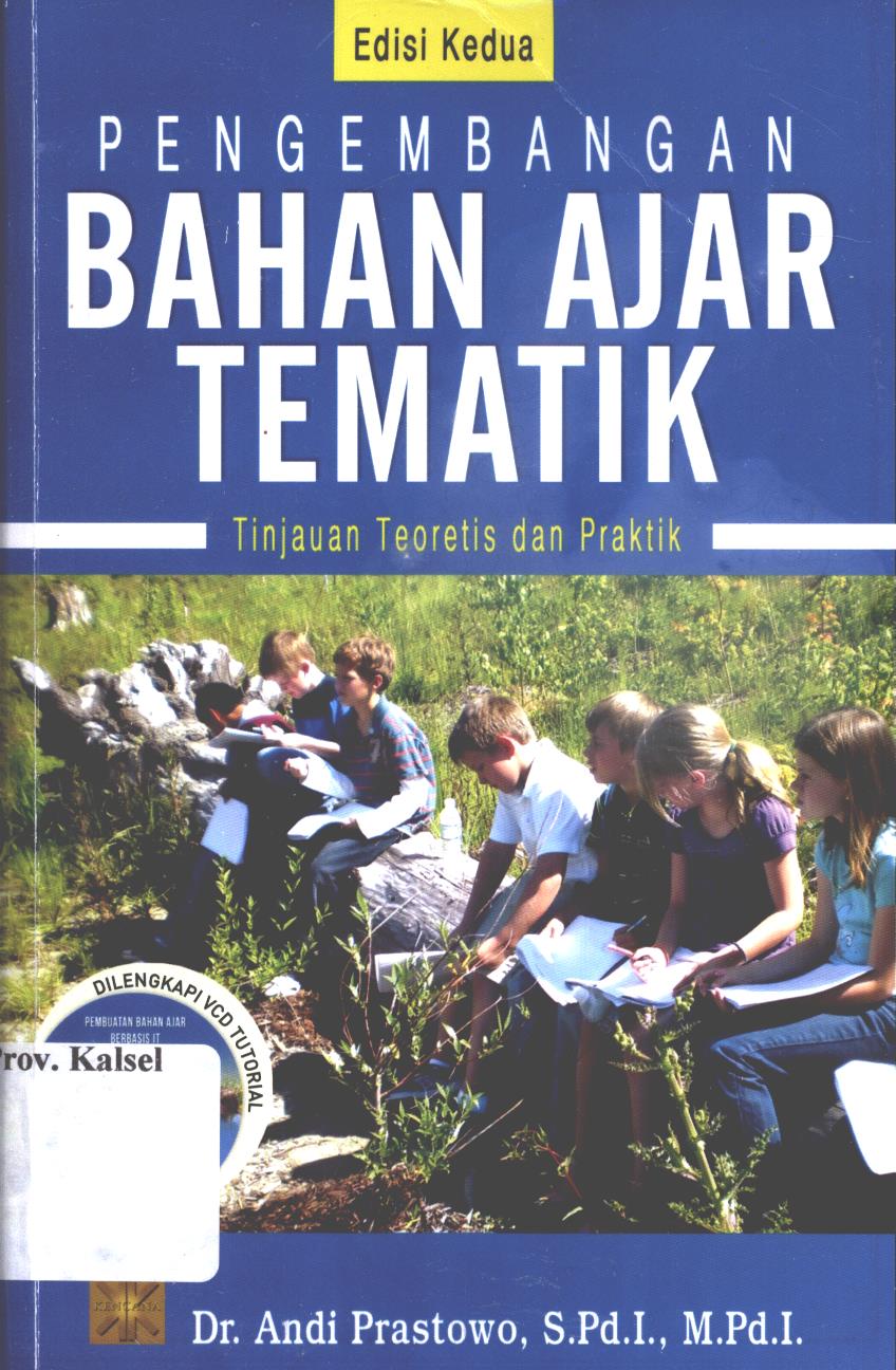 Cover Pengembangan bahan ajar tematik :  Tinjauan teoretis dan praktik / Andi Prastowo