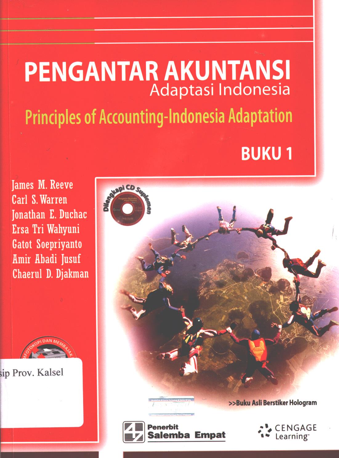 Cover Pengantar Akuntansi Adaptasi Indonesia buku 1 :  Principles of accounting - indonesia adaptation / James M. Reeve, Carl S. Warren, Jonathan E. Duchac, Ersa Tri Wahyuni ; penerjemah, Damayanti Dian