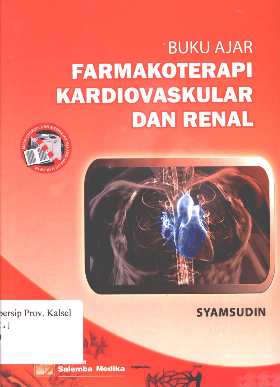 Cover Buku ajar farmakoterapi kardiovaskular dan renal / Syamsudin, M. Biomed