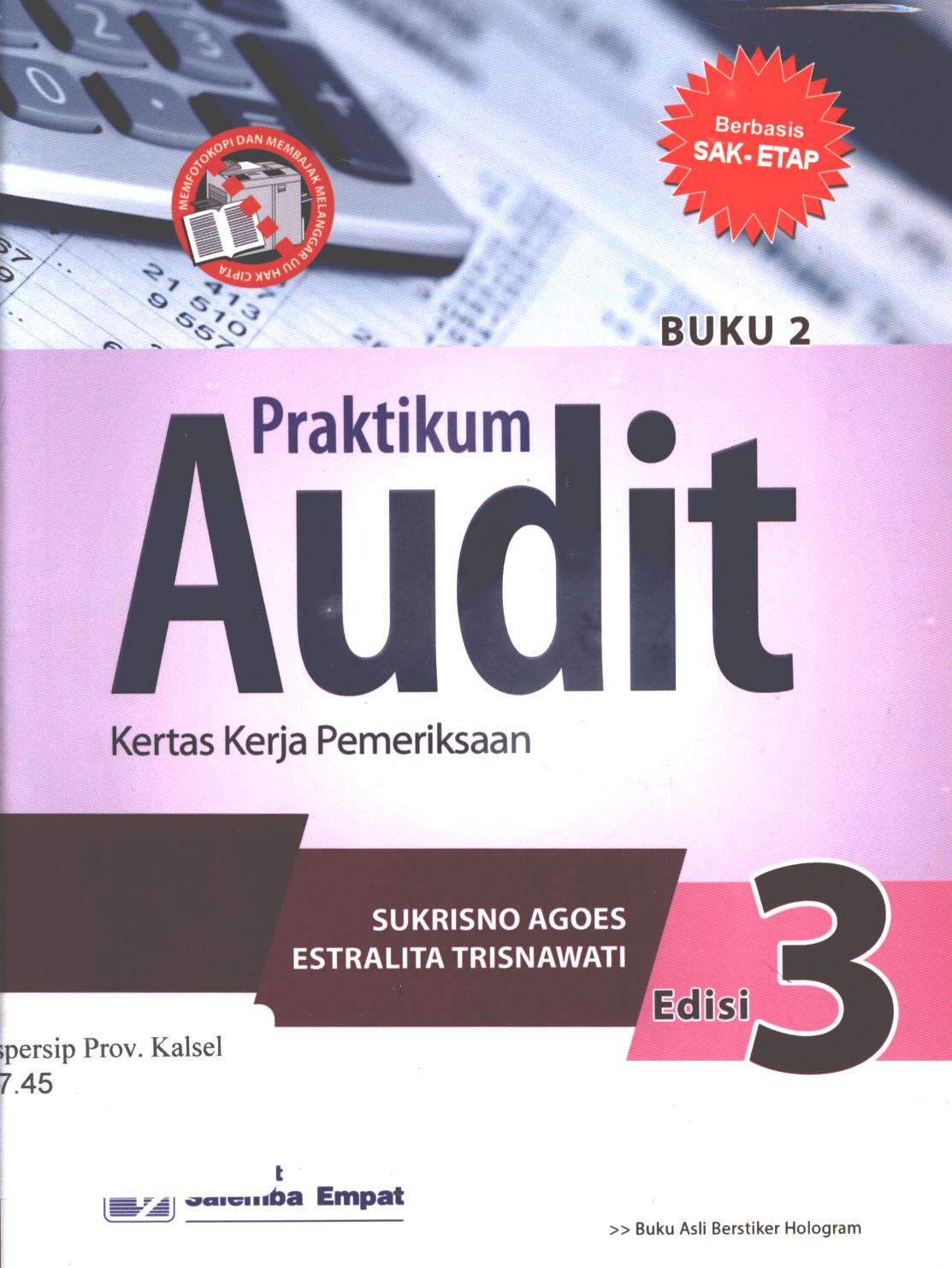 Cover Praktikum audit :  Berbasis  sak-etap, Kertas kerja pemeriksaan  buku 2 / Sukrisno Agoes, Estralita Trisnawati ; editor, Maryani
