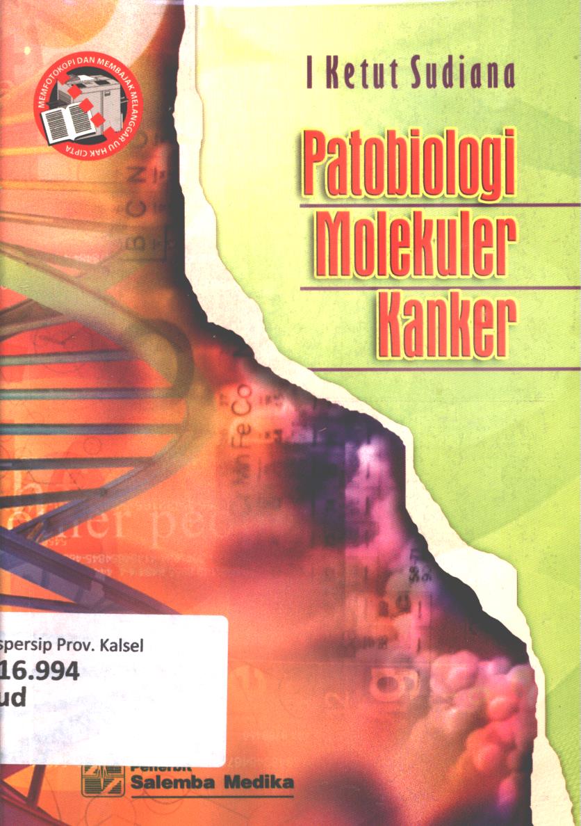 Cover Patobiologi molekuler kanker / I ketut Sudiana