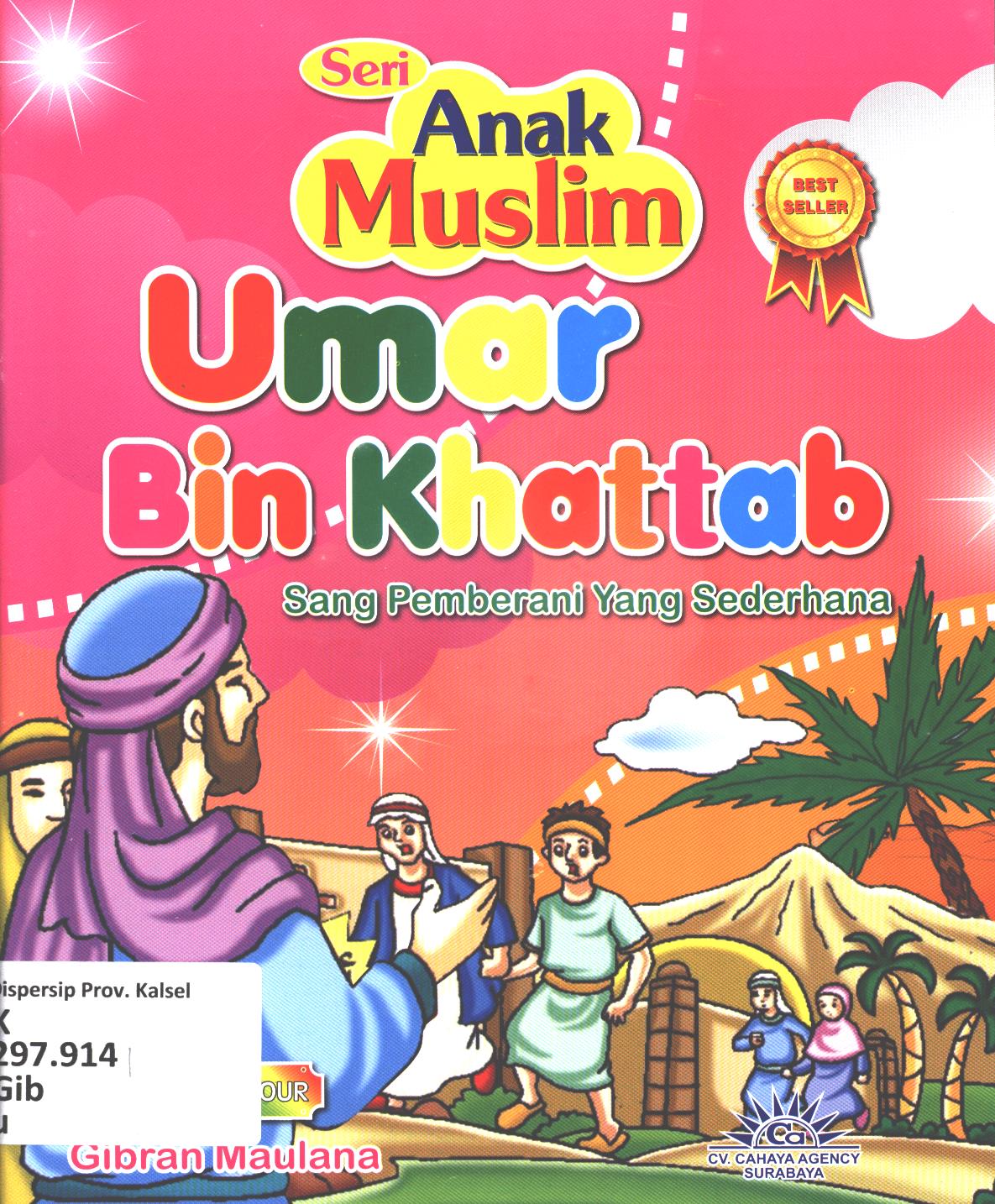 Cover Umar Bin Khattab :  Sang pemberani yang sederhana / Gibran Maulana