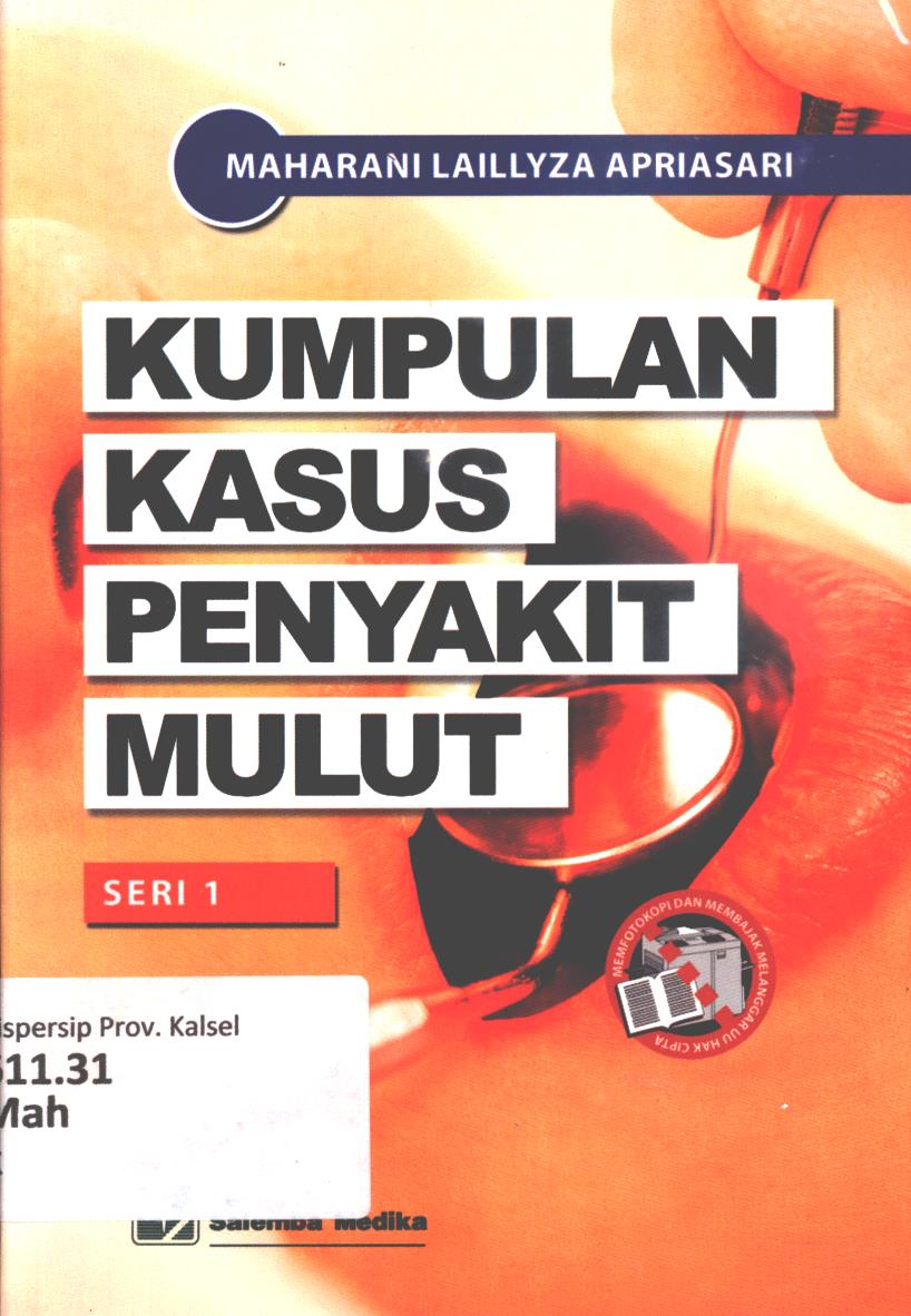 Cover Kumpulan kasus penyakit mulut / Maharani Laillyza Apriasari