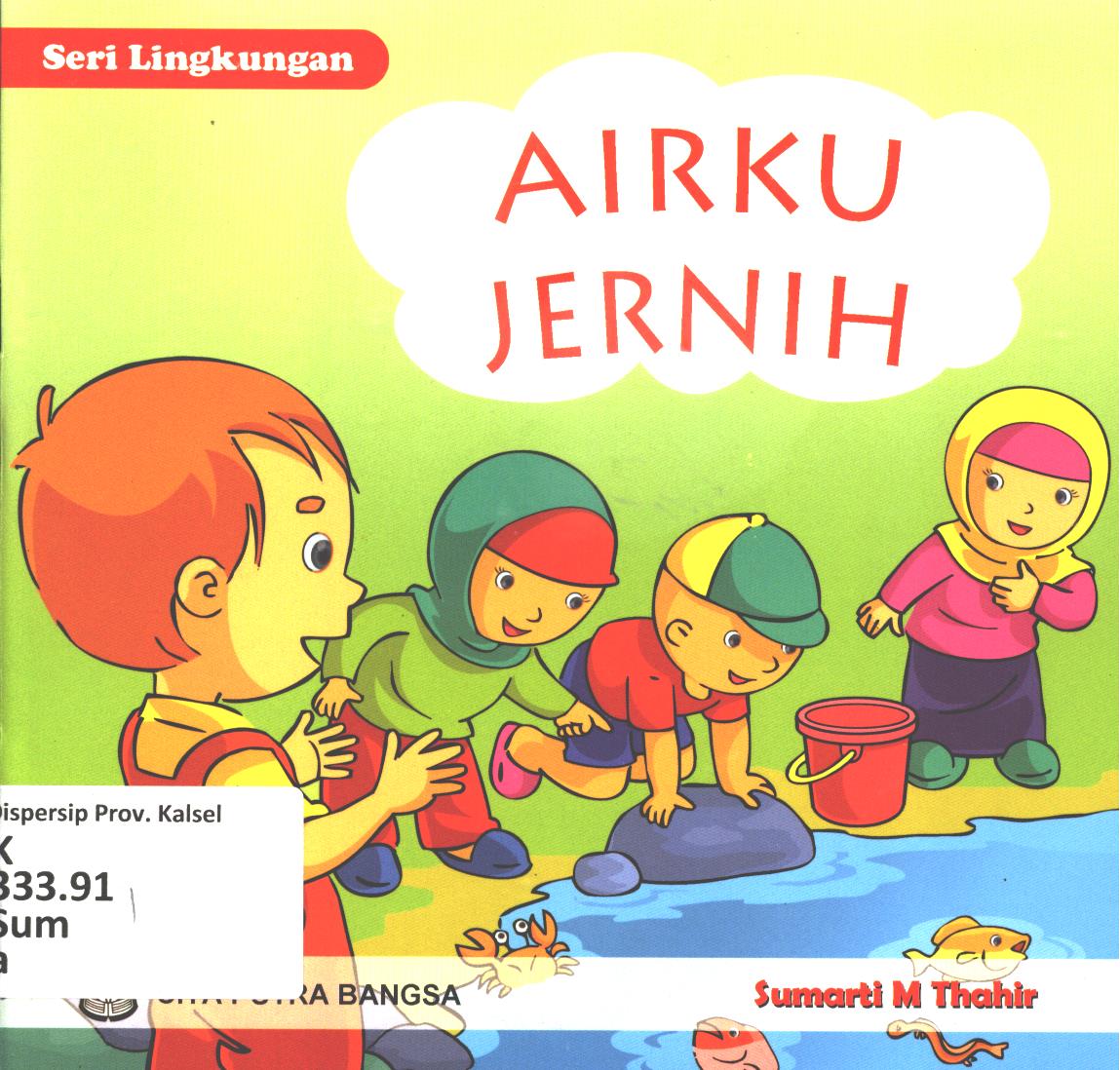 Cover Airku jernih / Sumarti M. Thahir