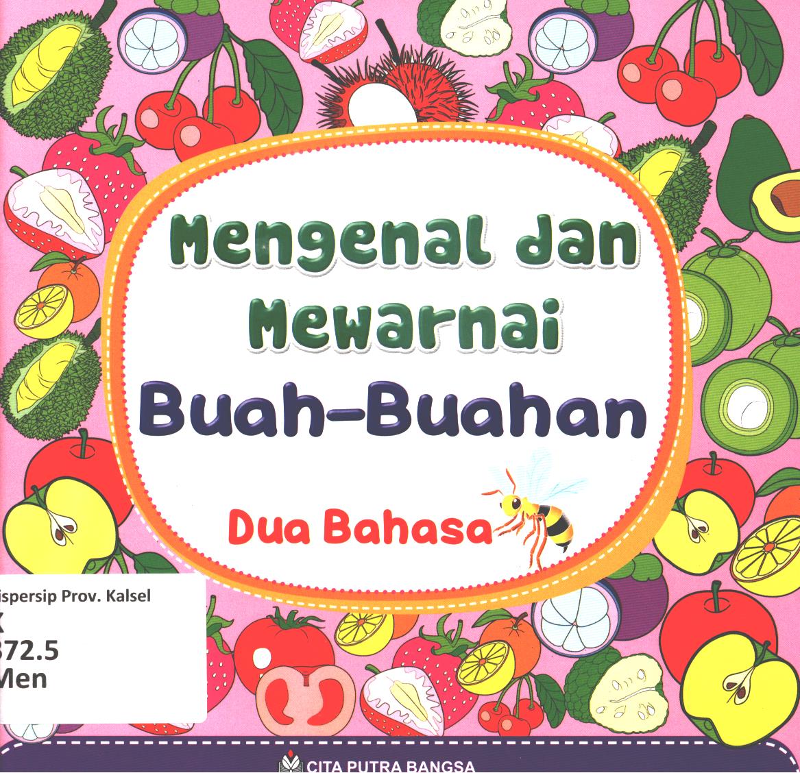 Cover Mengenal dan mewarnai buah-buahan / Ilustrasi, Tim CPB