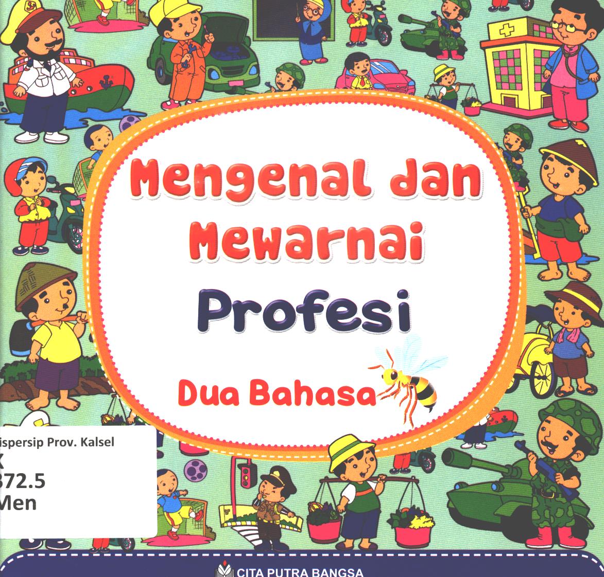 Cover Mengenal dan mewarnai profesi / Illustrasi, Tim CPB