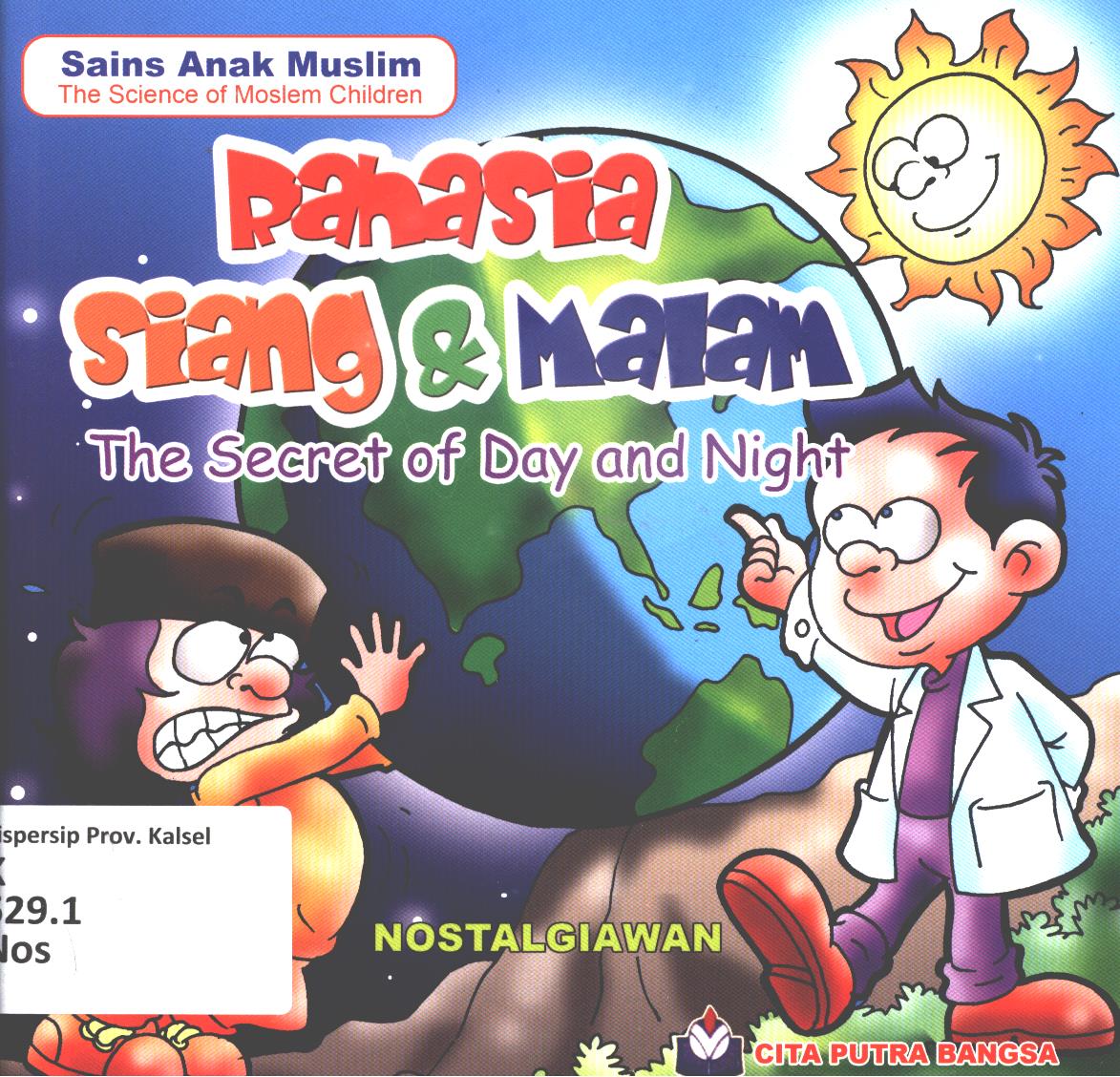Cover Rahasia siang dan malam :  The secret of day and nigth / Nostalgiawan ; penerjemah, Yuli Firdaus