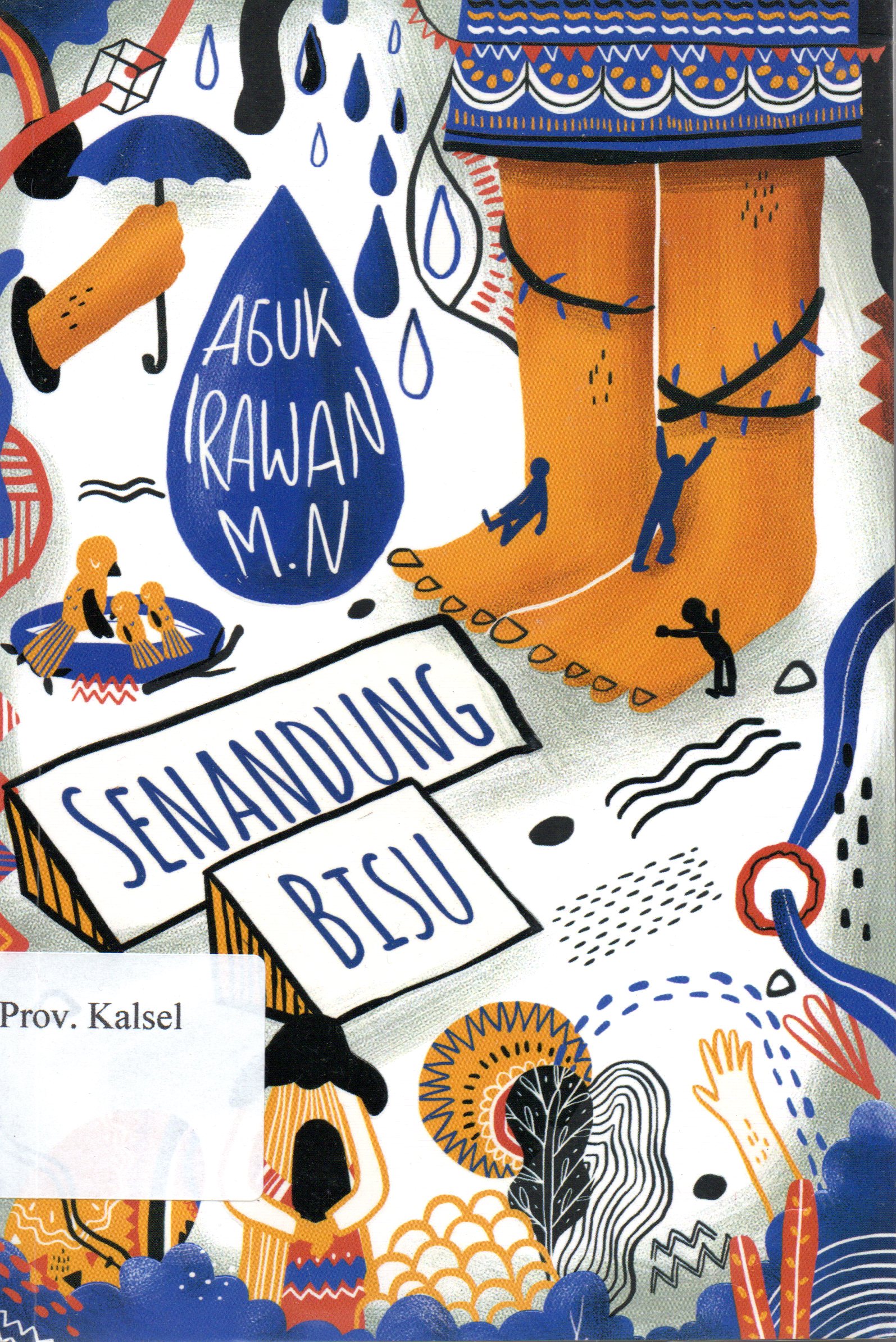 Cover Senandung bisu / Aguk Irawan MN ; Editor, Indriani Grantika