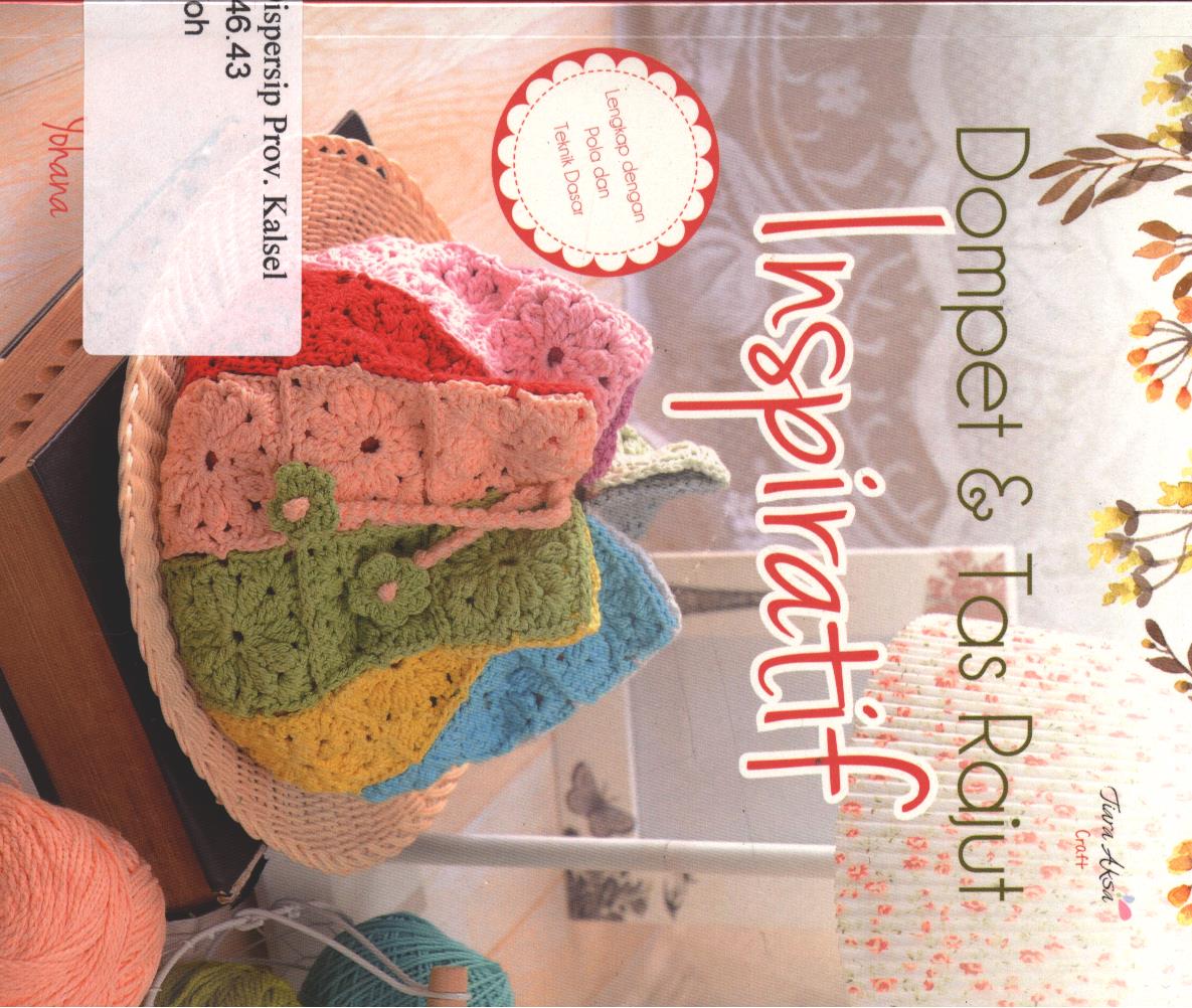 Cover Dompet dan tas rajut Inspiratif / Yohana ; editor, Berliyandy