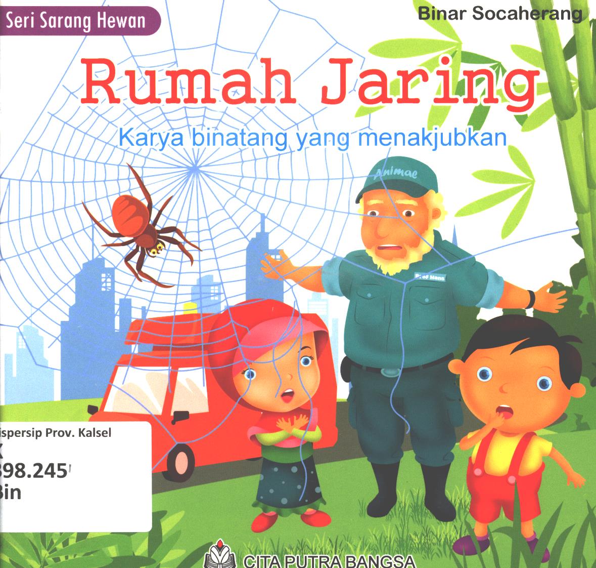 Cover Rumah jaring :  Karya binatang yang menakjubkan / Binar Socaherang ; editor, Sri Wahyuni