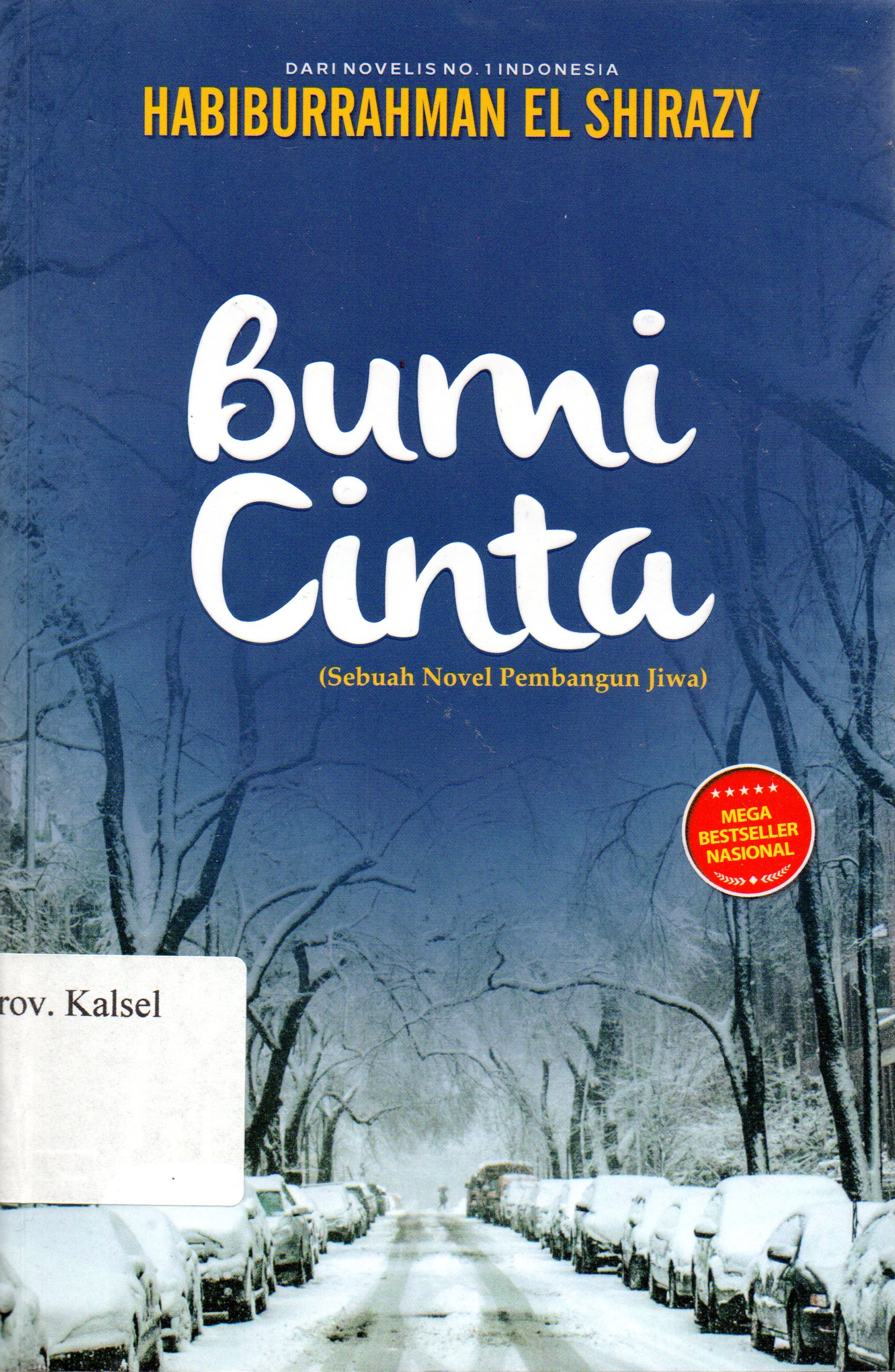 Cover Bumi cinta / Habiburrahman El Shirazy ; Editor, Aniah Monif Al Hasyir