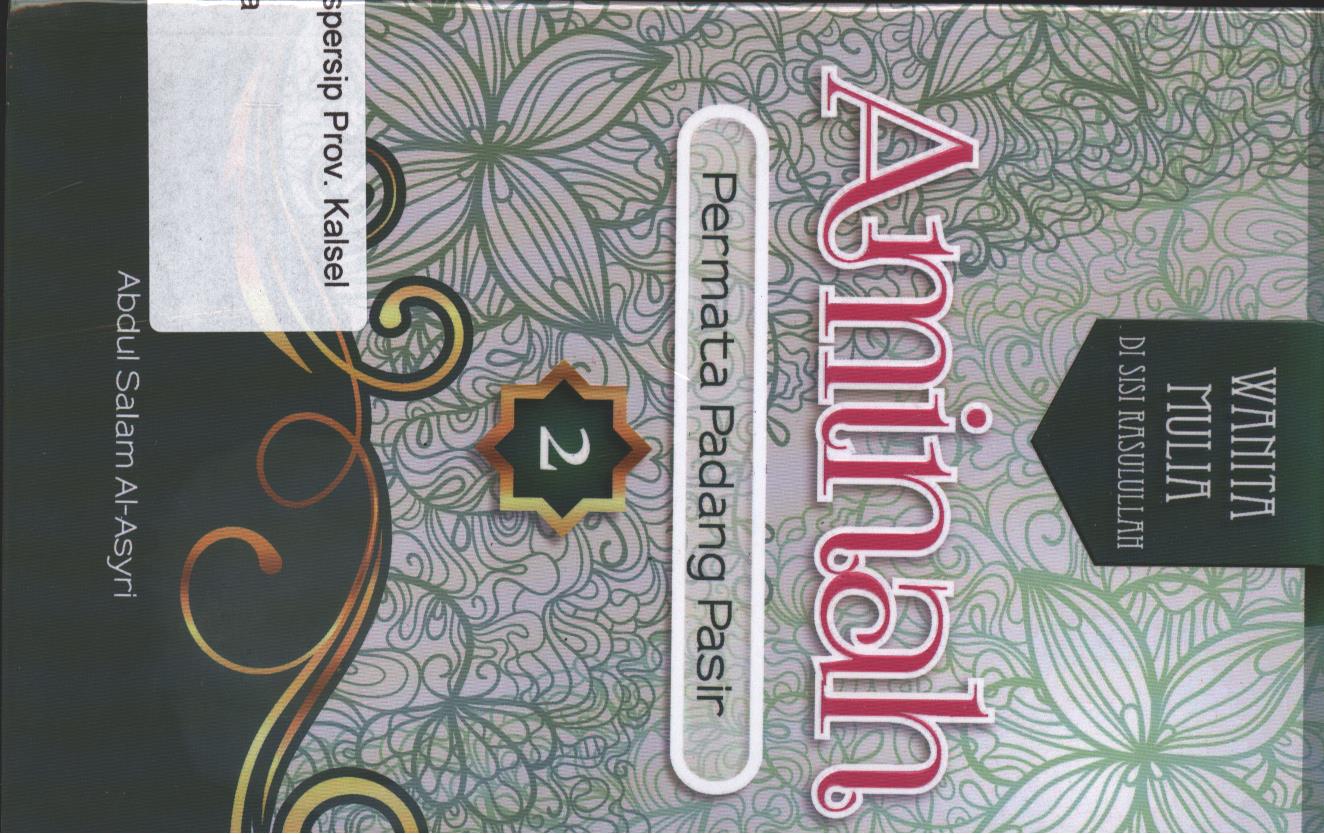 Cover Aminah permata padang pasir 2 :  wanita mulia di sisi rasulullah / Aminah ; Editor, Syahruddin