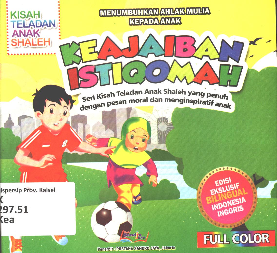 Cover Keajaiban istiqomah :  Kisah dan hikmah pencerahan hati (seri Kisah Teladan Anak Shaleh yang penuh dengan pesan moral dan penginspiratif anak)