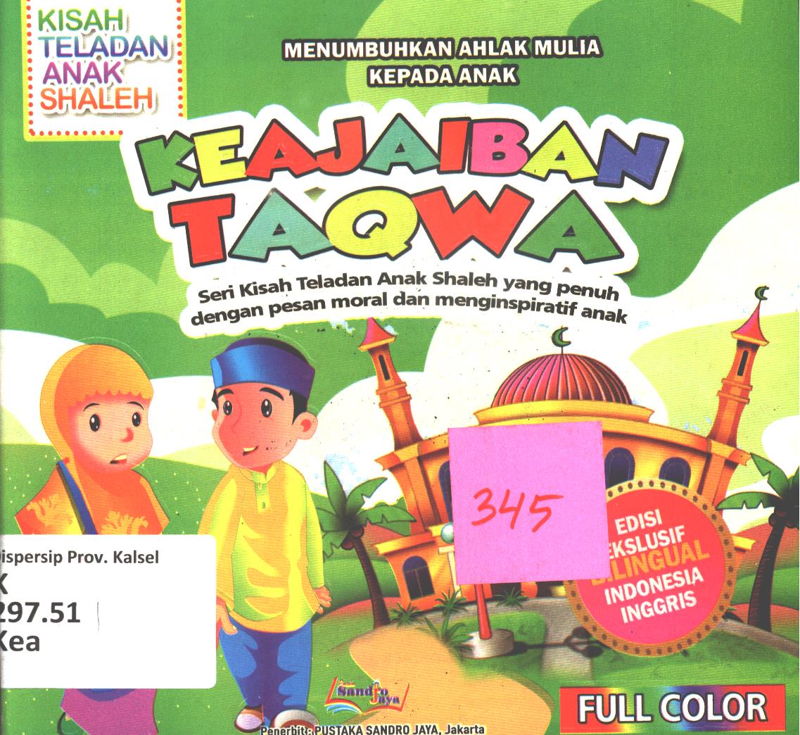Cover Keajaiban taqwa :  Kisah dan hikmah pencerahan hati (seri Kisah Teladan Anak Shaleh yang penuh dengan pesan moral dan menginspiratif anak)