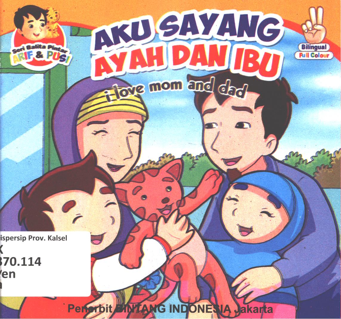 Cover Aku sayang ayah dan ibu :  I love mom and dad / Yeni S. Firdaus