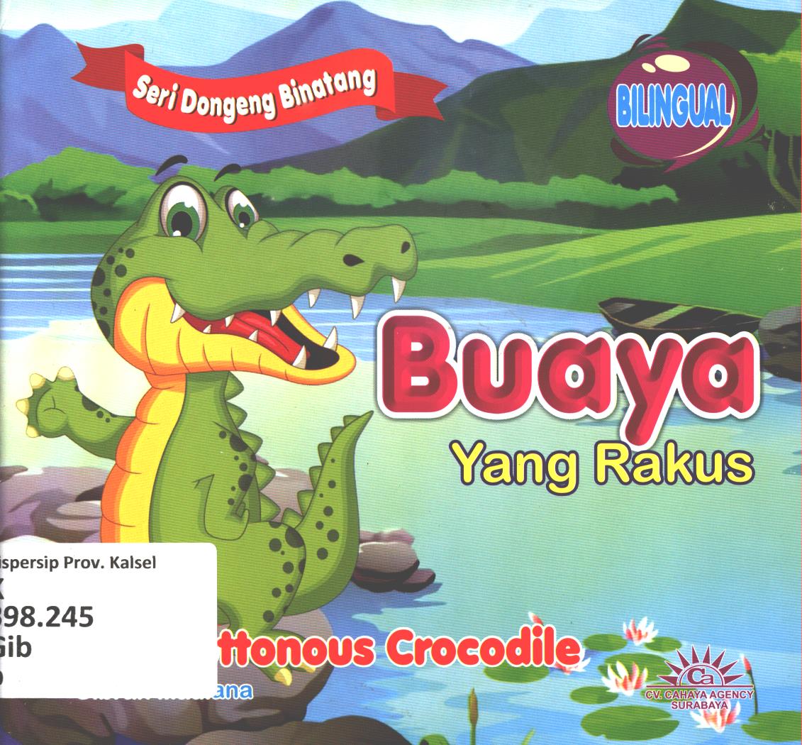 Cover Buaya yang rakus :  The gluttonous crocodile / Gibran Maulana
