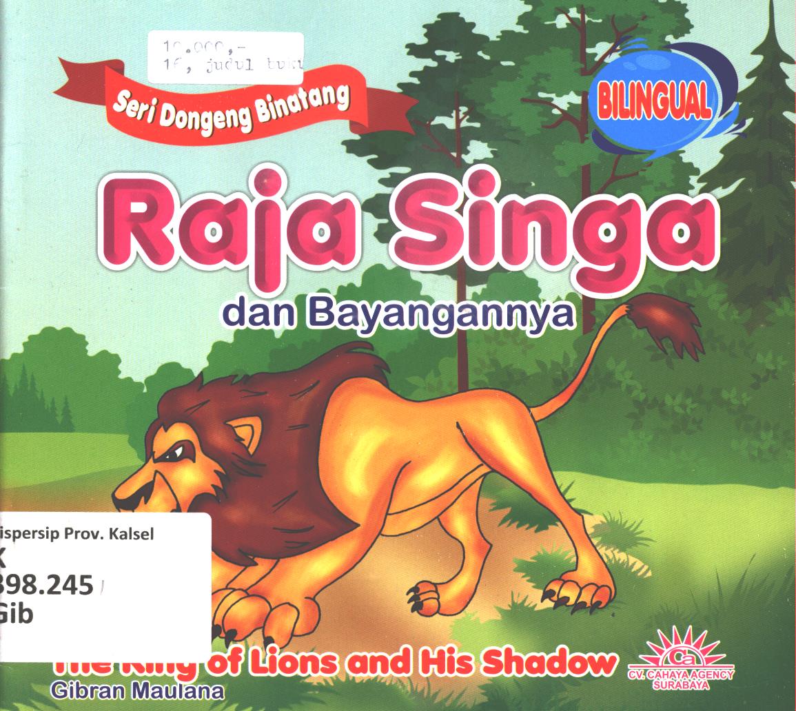 Cover Raja singa dan bayangannya :  The king of lions and his shadow / Gibran Maulana