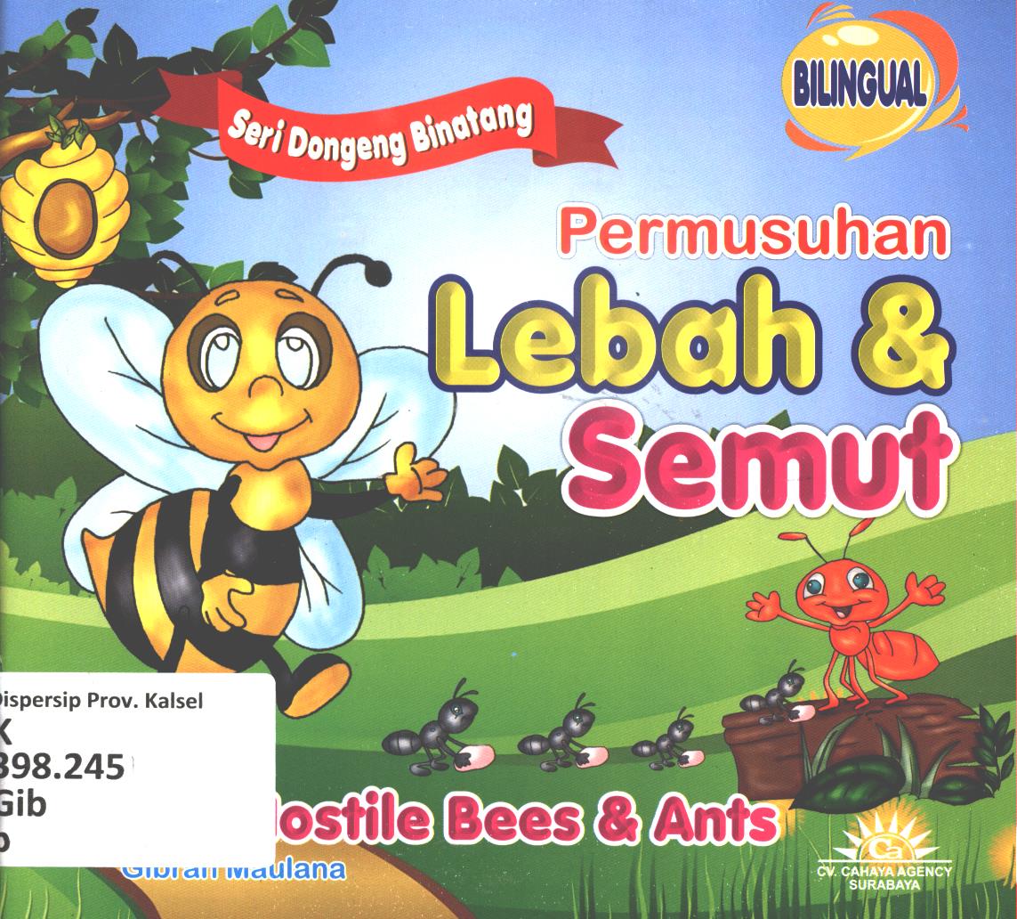 Cover Permusuhan lebah dan semut :  The hostile bees dan ants / Gibran Maulana