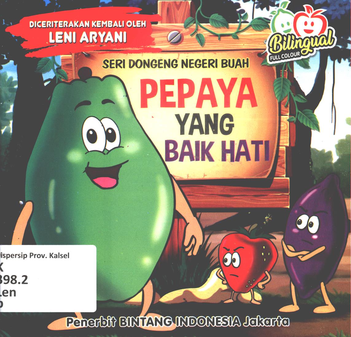 Cover Pepaya yang baik hati / Leni Aryani