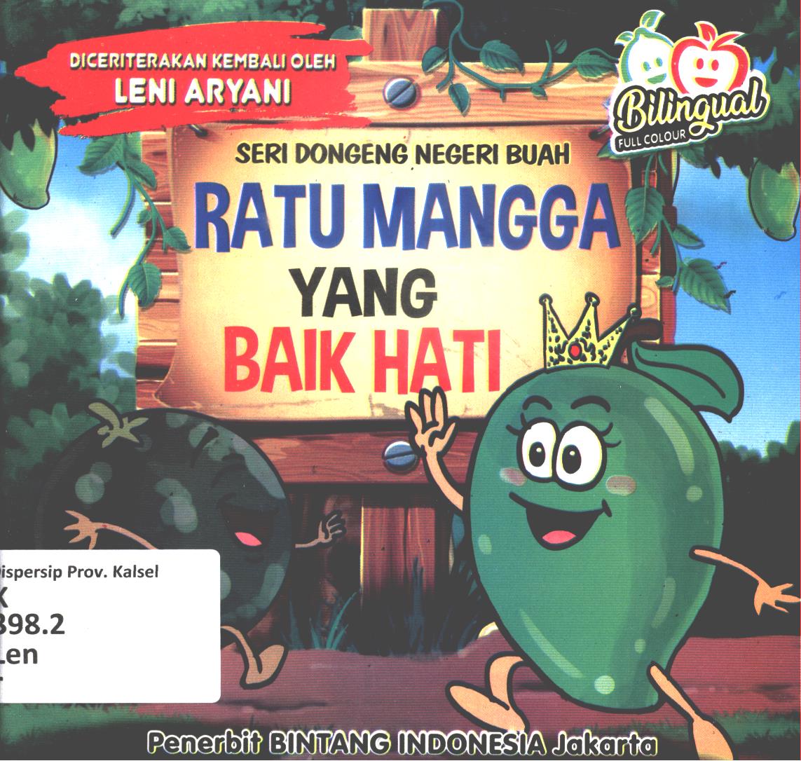 Cover Ratu mangga yang baik hati / Leni Aryani