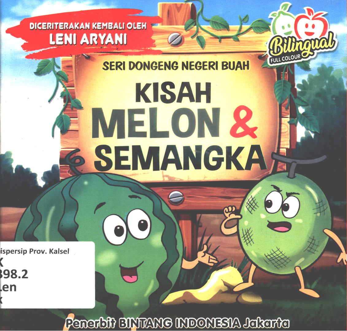 Cover Kisah melon dan semangka / Leni Aryani