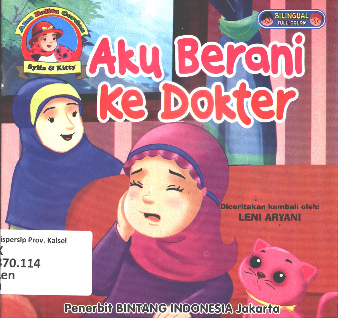 Cover Aku berani ke dokter / Leni Aryani