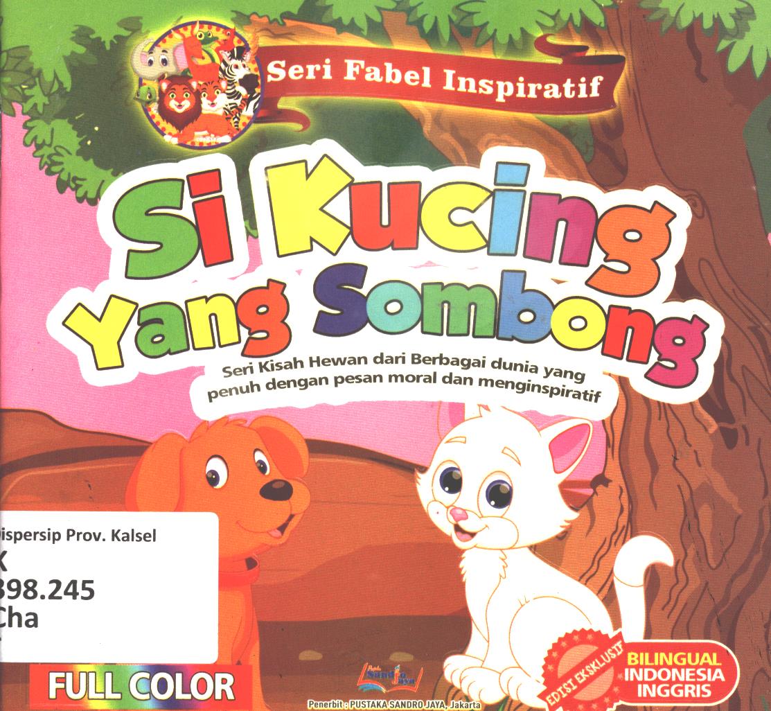 Cover Si kucing yang sombong / Chandra Imam Dausyah ; editor, Agung Raditya