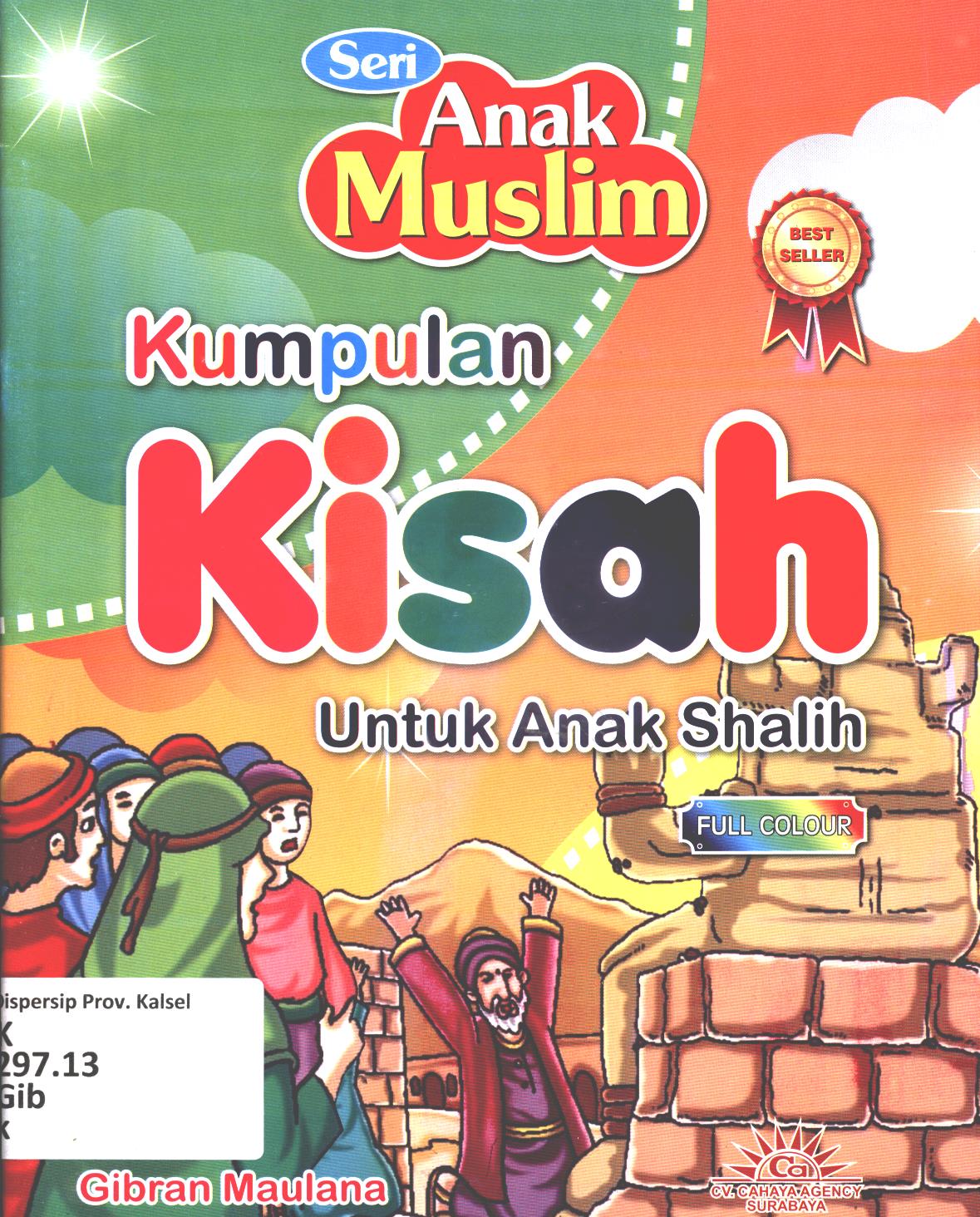 Cover Kumpulan kisah untuk anak salih / Gibran Maulana