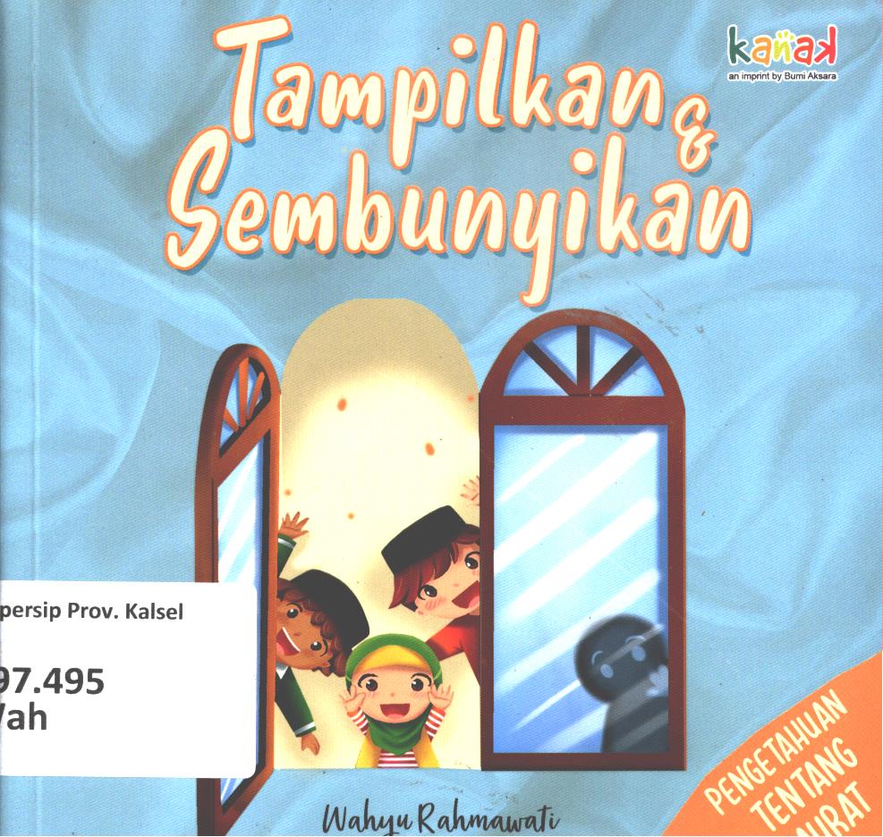 Cover Tampilkan dan sembunyikan / Wahyu Rahmawati ; editor, Imran Laha, Regina Nopia Helnaz