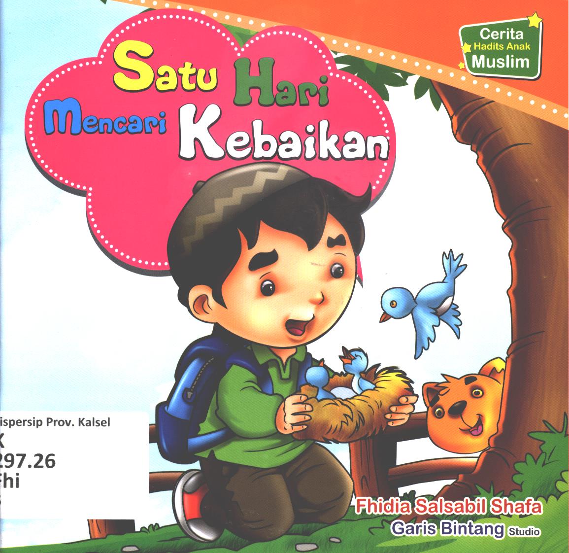Cover Satu hari mencari kebaikan / Fhidia Salsabil Shafa