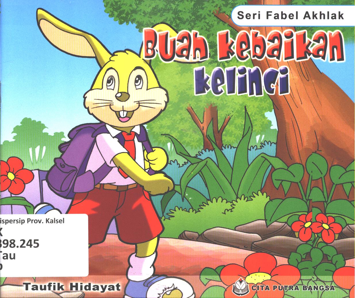 Cover Buah kebaikan kelinci / Taufik Hidayat ; editor, Ferry Kisihandi