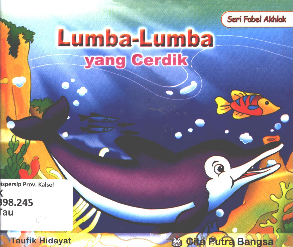 Cover Lumba-lumba yang cerdik / Taufik Hidayat