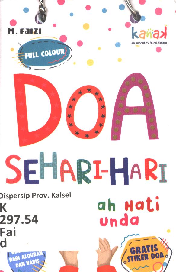 Cover Doa sehari-hari untuk buah hati ayah bunda / M. Faizi ; editor, Imran Laha, Regina Nopia Helnaz