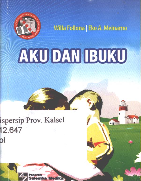 Cover Aku dan ibuku / Willa Follona, Eko A. Meinarno