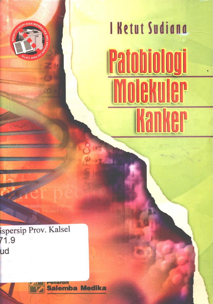 Cover Patobiologi molekuler kanker / I ketut Sudiana