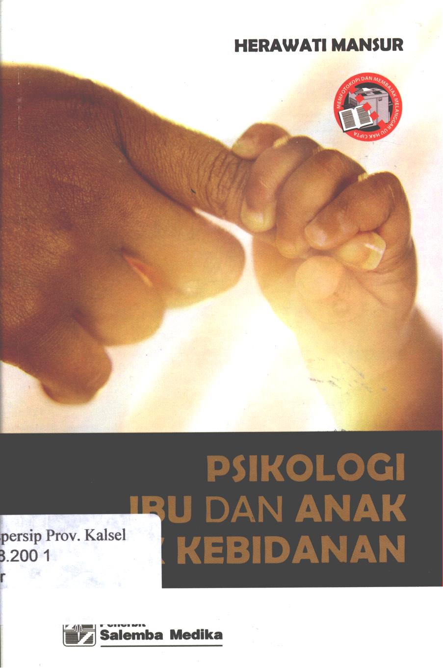 Cover Psikologi ibu dan anak untuk kebidanan / Herawati Mansur